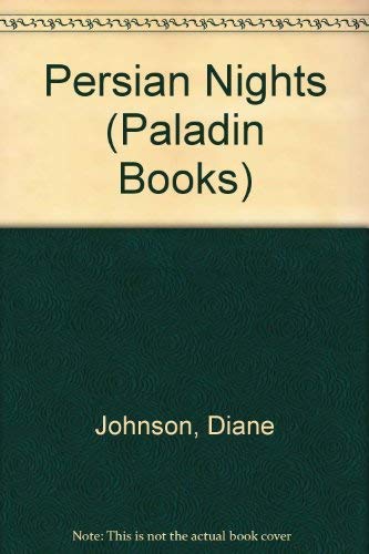 Persian Nights (Paladin Books) (9780586087336) by Johnson, Diane