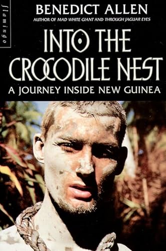 Stock image for Into the Crocodile Nest: Journey Inside New Guinea (Paladin Books) for sale by GF Books, Inc.