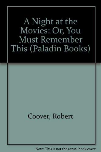 Imagen de archivo de A Night at the Movies: Or, You Must Remember This (Paladin Books) a la venta por WorldofBooks