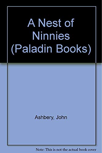 A Nest of Ninnies (Paladin Books) (9780586088951) by John Ashbery; James Schuyler