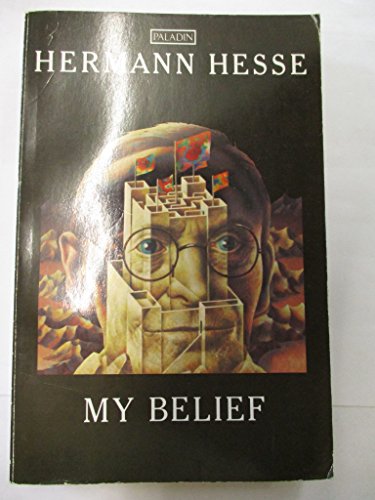 9780586088975: My Belief: Essays on Life and Art (Paladin Books)