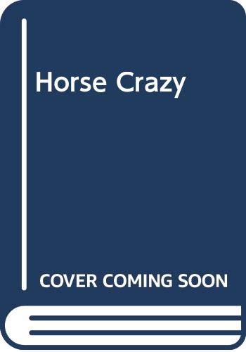 Imagen de archivo de Horse Crazy a la venta por HPB Inc.