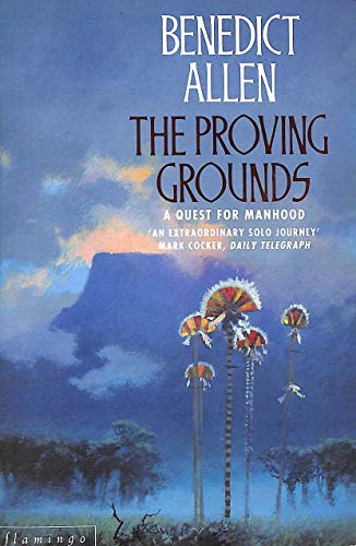 Beispielbild fr The Proving Grounds: A Quest for Manhood zum Verkauf von WorldofBooks