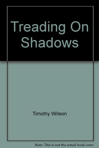 Imagen de archivo de Treading On Shadows a la venta por WorldofBooks