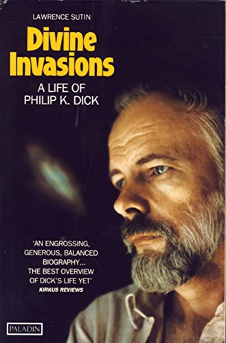 9780586090862: Divine Invasions: Life of Philip K. Dick