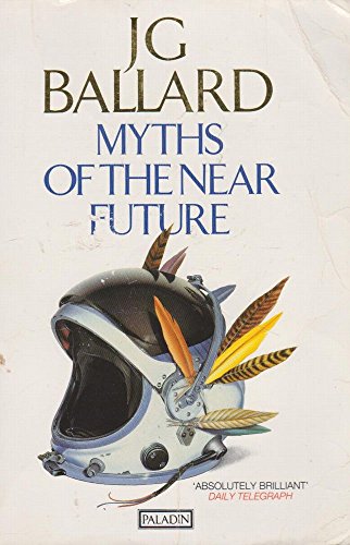 9780586091128: Myths of the Near Future