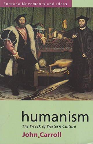 Stock image for Humanism: The wreck of Western culture (Fontana movements and ideas) for sale by Front Cover Books