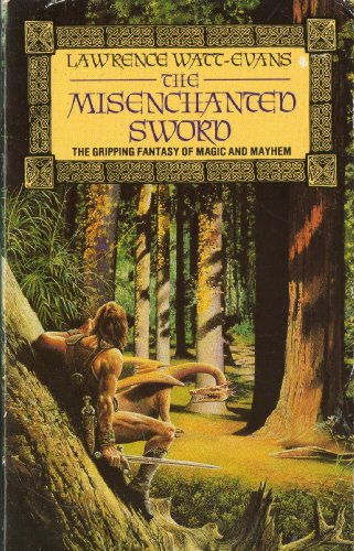 The Misenchanted Sword (9780586200087) by Evans-lawrence-watt