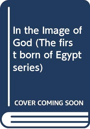 Stock image for In the Image of God (The first born of Egypt series) for sale by WorldofBooks