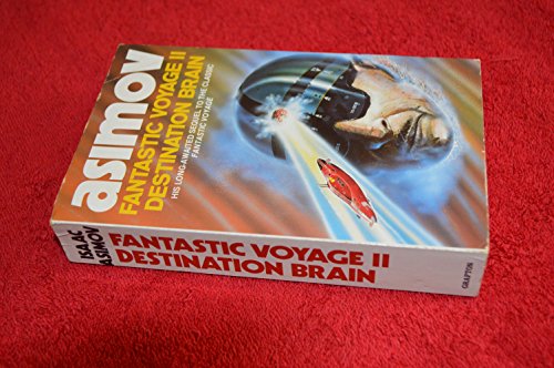 Imagen de archivo de Fantastic Voyage II (2) Destination Brain a la venta por ThriftBooks-Atlanta