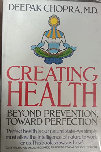 9780586201015: Creating Health