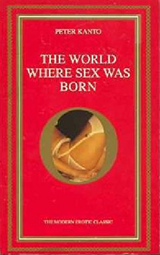 Stock image for The World Where Sex Was Born for sale by austin books and more