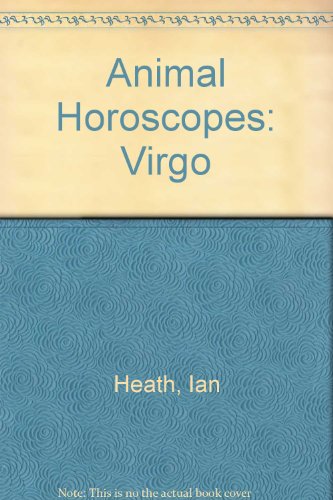 Animal Horoscopes: Virgo (9780586202197) by Ian Heath