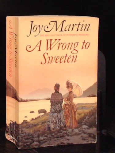 A Wrong to Sweeten (9780586202760) by Martin, Joy