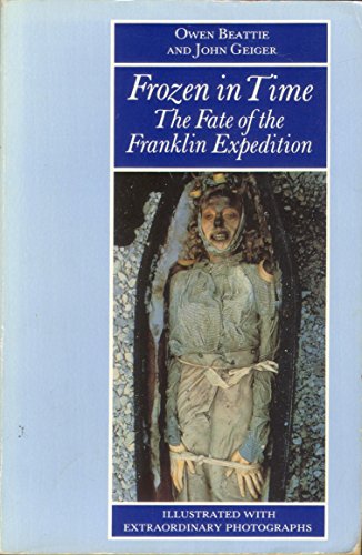 Beispielbild fr Frozen in Time: Fate of the Franklin Expedition zum Verkauf von WorldofBooks