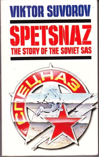 Beispielbild fr Spetsnaz: The Story of the Soviet SAS zum Verkauf von ThriftBooks-Dallas