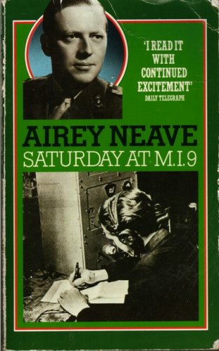 Beispielbild fr Saturday at M.I.9: History of Underground Escape Lines in N.W.Europe in 1940-45 zum Verkauf von WorldofBooks