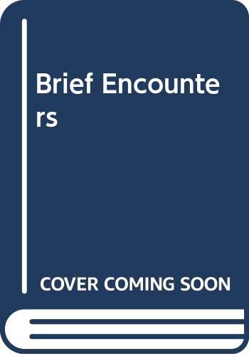 Stock image for Brief Encounters for sale by Better World Books