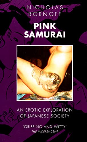 Beispielbild fr Pink Samurai : An Erotic Exploration of Japanese Society zum Verkauf von Better World Books