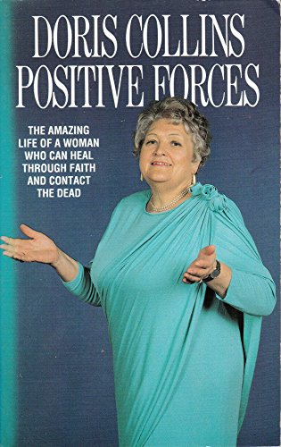 Imagen de archivo de Positive Forces: Life and Works of the World's Most Gifted Psychic, Healer and Sensitive a la venta por WorldofBooks