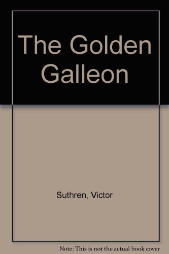 Stock image for The Golden Galleon for sale by Celt Books