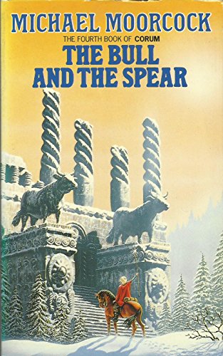 9780586207178: The Bull and the Spear (The book of Corum)