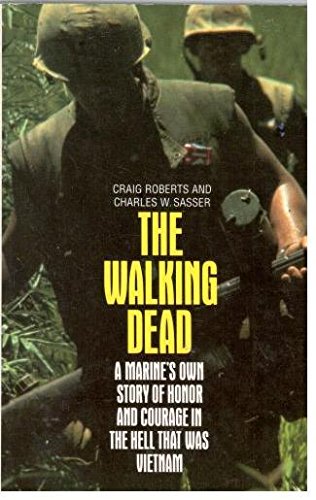 Stock image for The Walking Dead: A Marine's Story of Vietnam for sale by WorldofBooks