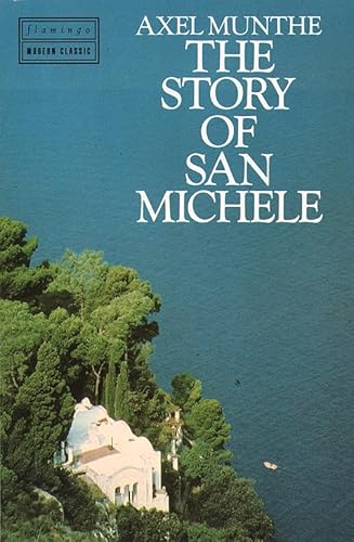 Beispielbild fr The Story Of San Michele zum Verkauf von Foxtrot Books