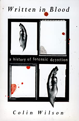 9780586208427: WRITTEN IN BLOOD - A History of Forensic Detection