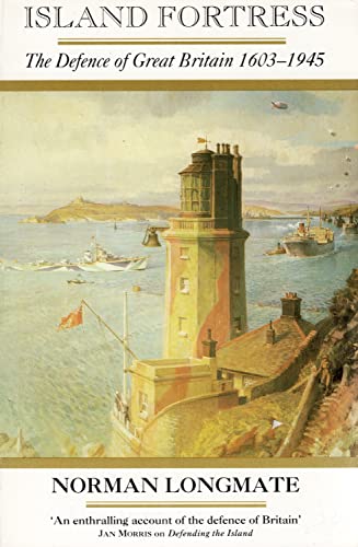 Imagen de archivo de Island Fortress: The Defence of Great Britain, 1603-1945 a la venta por WorldofBooks