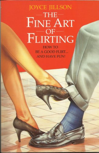 Stock image for The Fine Art of Flirting for sale by SecondSale