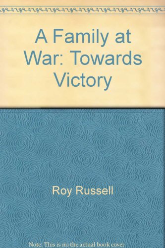 9780586209226: A Family at War: Towards Victory