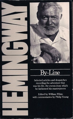 Stock image for By-Line Ernest Hemingway for sale by HPB-Ruby