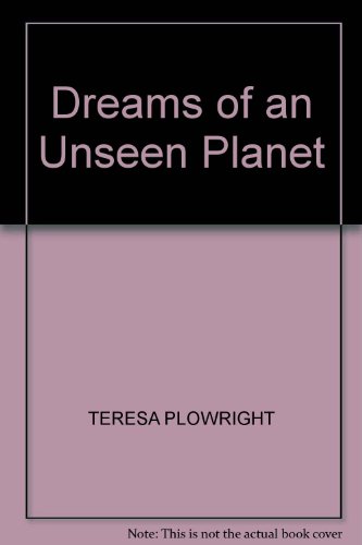 Imagen de archivo de Dreams of An Unseen Planet a la venta por Hamelyn