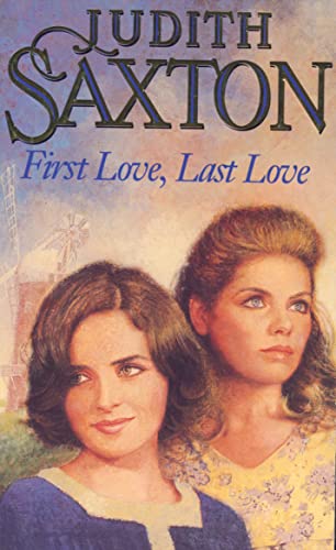 First Love, Last Love - Saxton, Judith