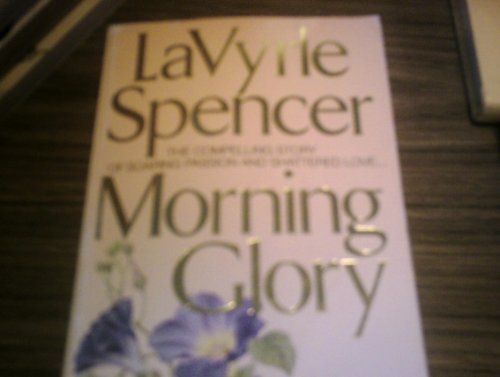 Morning Glory (9780586210413) by Spencer, La Vyrle