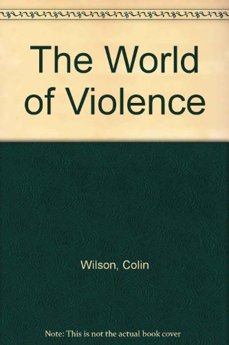 The World of Violence (9780586210499) by Wilson, Colin