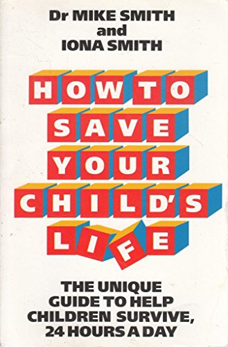 9780586210956: How to Save Your Child's Life