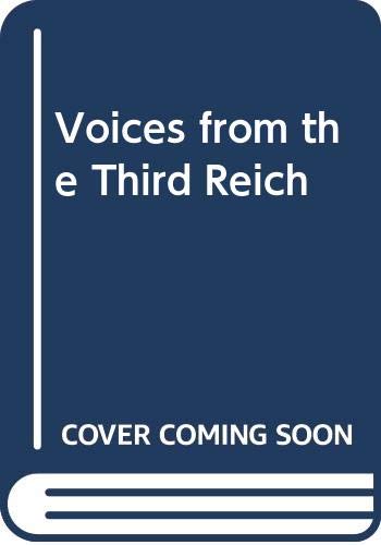 Beispielbild fr Voices from the Third Reich zum Verkauf von WorldofBooks