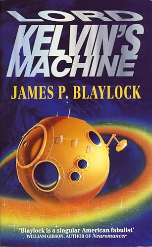 Lord Kelvin's Machine (9780586214237) by Blaylock, James P.