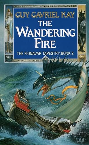 9780586215234: The Wandering Fire (The Fionavar Tapestry, Book 2)