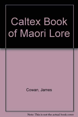 Stock image for The Caltex Book of Maori Lore for sale by Alf Books