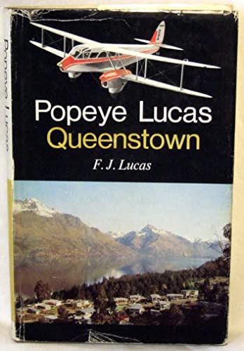 Popeye Lucas, Queenstown