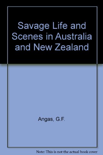 Imagen de archivo de Savage Life and Scenes in Australia and New Zealand. 2 volumes. a la venta por Powell's Bookstores Chicago, ABAA