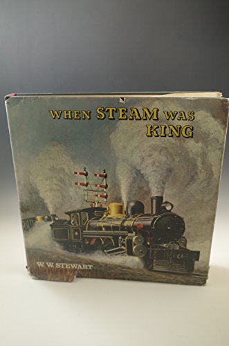 9780589003821: When Steam Was King