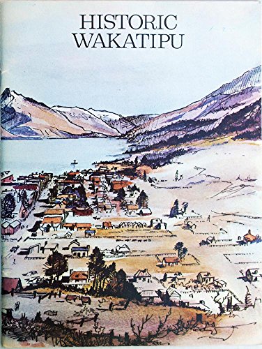 Imagen de archivo de Historic Wakatipu a la venta por Sarah Zaluckyj