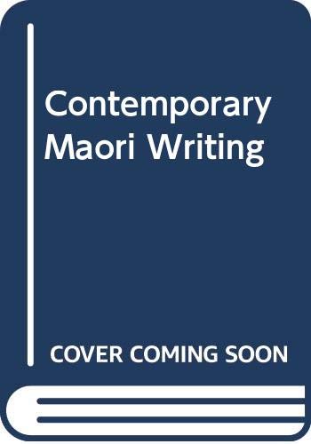 Stock image for Contemporary Maori Writing for sale by Pistil Books Online, IOBA