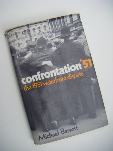 9780589006815: Confrontation '51;: The 1951 waterfront dispute [Hardcover] by Bassett, Michael