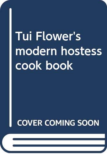 9780589007126: Tui Flower's Modern Hostess Cook Book