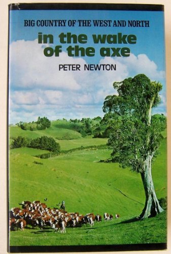 Imagen de archivo de Big country of the West and North in the wake of the axe a la venta por Book Express (NZ)